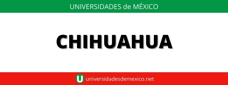 universidades en chihuahua chihuahua